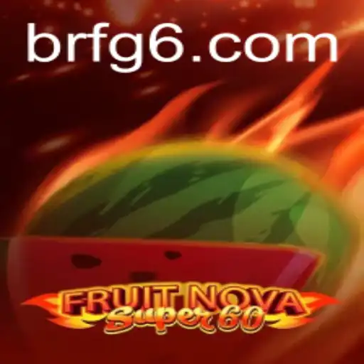 Descubra FruitNovaSuper60: Experimente a Emoção dos Jogos de Cassino Modernos